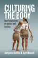 Book cover of: Culturing the Body