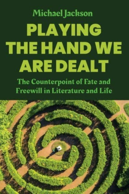 Book cover of: Playing the Hand We Are Dealt. By: Michael Jackson