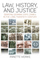 Book cover of: Law, History, and Justice. By: Annette Weinke