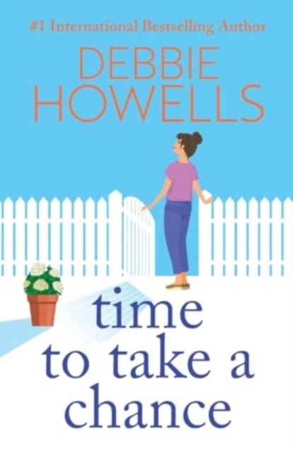 Book cover of: Time to Take a Chance. By: Debbie Howells