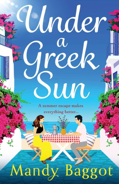Book cover of: Under a Greek Sun. By: Mandy Baggot