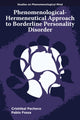 Book cover of: Phenomenological-Hermeneutical Approach to Borderline Personality Disorder