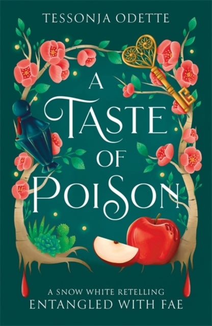 Taste of Poison, A fae fantasy romance retelling of Snow White 9781806170296 ODETTE, TESSONJA