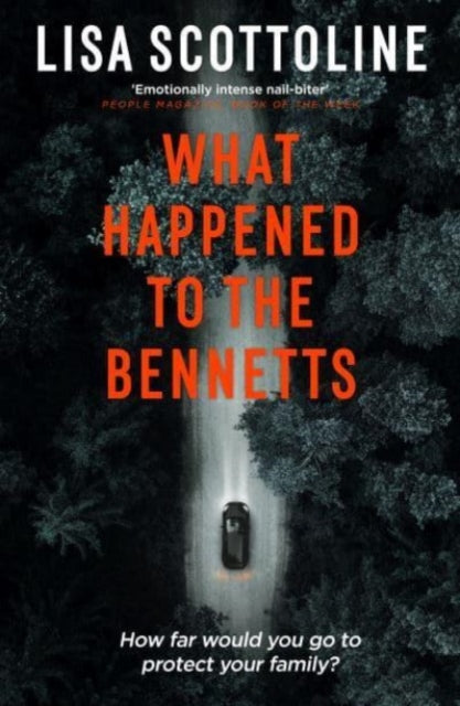 Book cover of: What Happened to the Bennetts. By: Lisa Scottoline