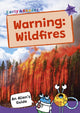 Book cover of: Warning: Wildfires. By: Maverick Publishing