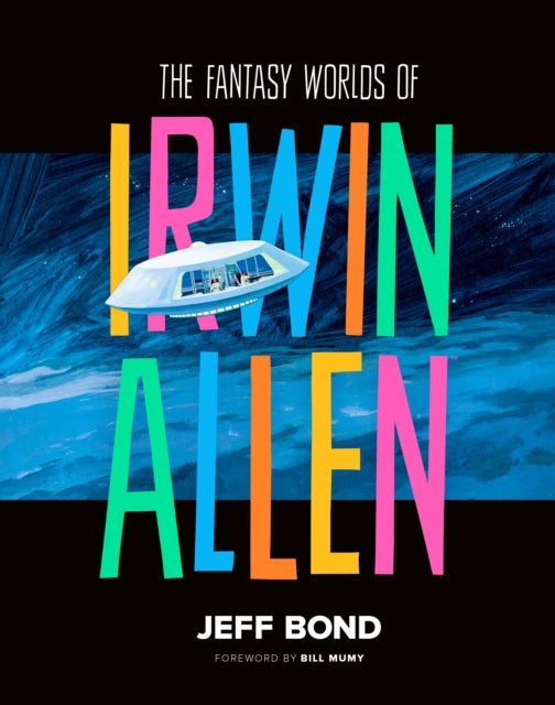 Book cover of: Fantasy Worlds of Irwin Allen. By: Jeff Bond