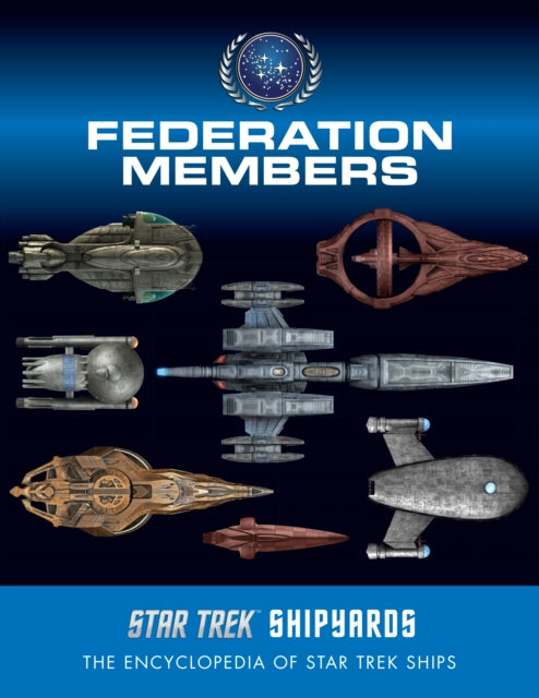 Book cover of: Star Trek Shipyards: Federation Members. By: Ben Robinson