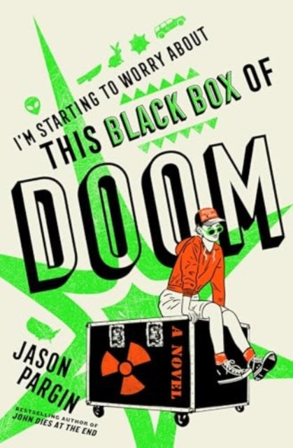 I'm Starting to Worry About This Black Box of Doom 9781835412695 Jason Pargin