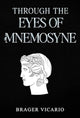 Book cover of: Through the Eyes of Mnemosyne