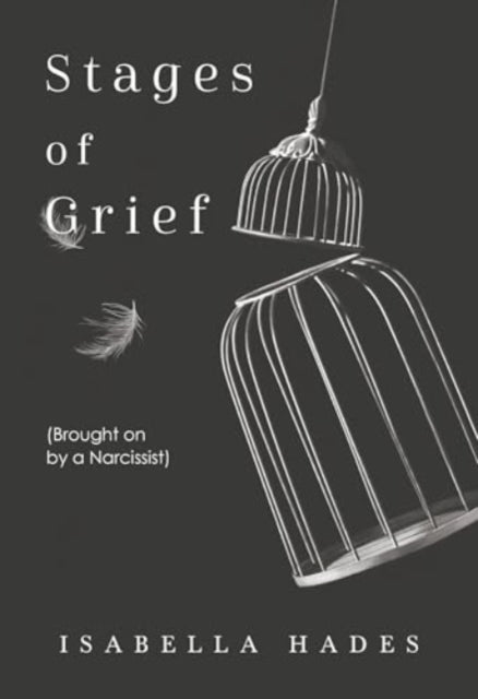 Book cover of: Stages of Grief (Brought on by a Narcissist)