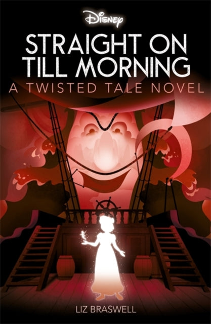 Disney Peter Pan: Straight on Till Morning 9781835448809 Liz Braswell