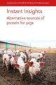 Book cover of: Instant Insights: Alternative Sources of Protein for Pigs. By: GARCIA-VAQUERO LOPEZ-ALONSO