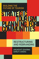 Book cover of: Strategic Tourism Planning for Communities. By: Anukrati Sharma