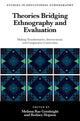 Book cover of: Theories Bridging Ethnography and Evaluation. By: Melissa Rae Goodnight