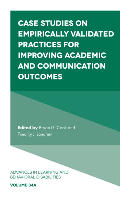 Book cover of: Case Studies on Empirically Validated Practices for Improving Academic and Communication Outcomes