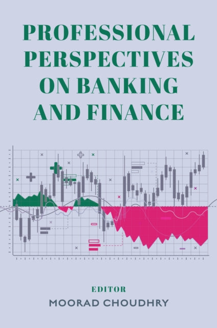 Book cover of: Professional Perspectives on Banking and Finance. By: Moorad Choudhry