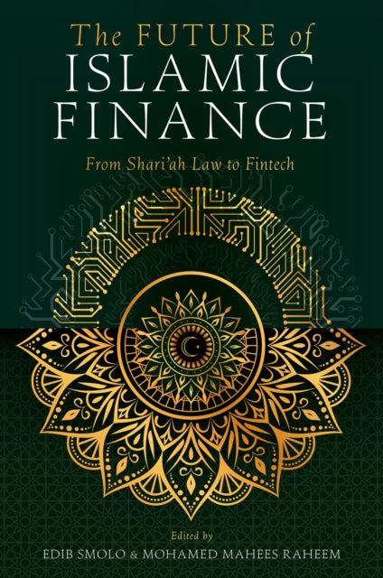 Book cover of: Future of Islamic Finance. By: Edib Smolo