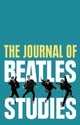 Book cover of: Journal of Beatles Studies (Volume 3, Issue 1)