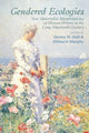 Book cover of: Gendered Ecologies. By: Dewey W. Hall