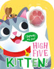 Book cover of: High Five Kitten! A count-and-squeak book.. By: Robin Baines