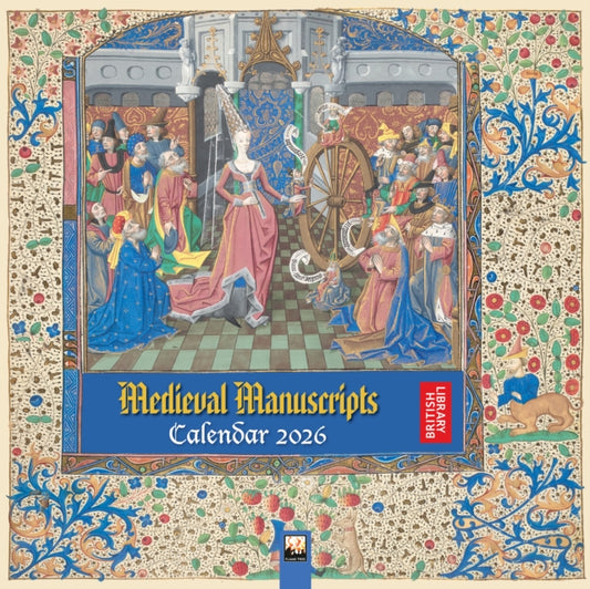 Book cover of: British Library: Medieval Manuscripts Wall Calendar 2026 (Art Calendar)