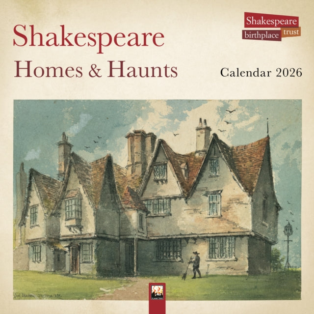 Book cover of: Shakespeare Birthplace Trust: Shakespeare Homes and Haunts Wall Calendar 2026 (Art Calendar)