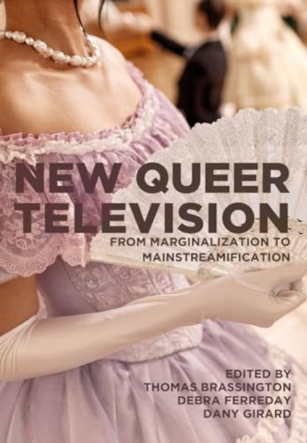 Book cover of: New Queer Television. By: Ferreday BRASSINGTON