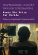 Book cover of: Shaping Global Cultures through Screenwriting. By: Welch FERRELL