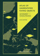 Atlas of Unidentified Flying Objects, and Unidentified Anomalous Phenomena 9781836006022 Andy Mcgrillen
