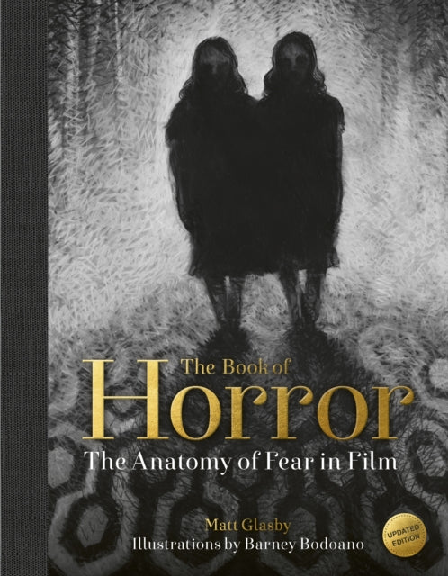 Book of Horror, The Anatomy of Fear in Film, updated edition 9781836009399 Matt Glasby
