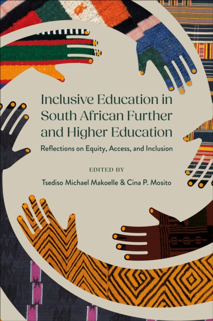 Book cover of: Inclusive Education in South African Further and Higher Education. By: Tsediso Michael Makoelle