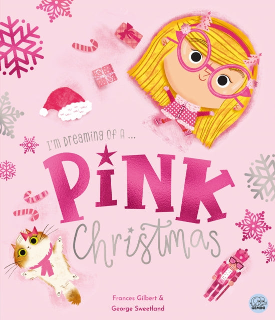 I'm Dreaming of a Pink Christmas by Frances Gilbert 9781836160502 GILBERT, FRANCIS