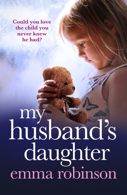 Book cover of: My Husband's Daughter. By: Emma Robinson
