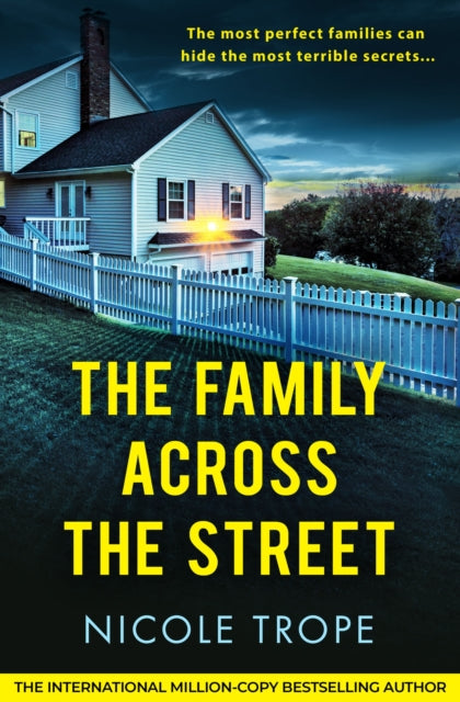 Book cover of: Family Across the Street. By: Nicole Trope