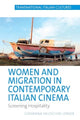 Book cover of: Women and Migration in Contemporary Italian Cinema