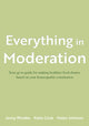 Book cover of: Everything in Moderation. By: Katie Cook