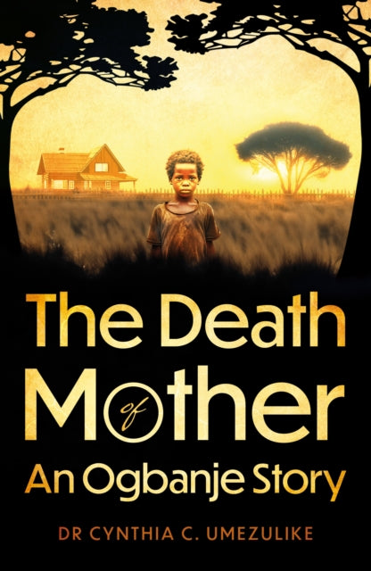 Book cover of: Death of Mother. By: Cynthia C. Umezulike