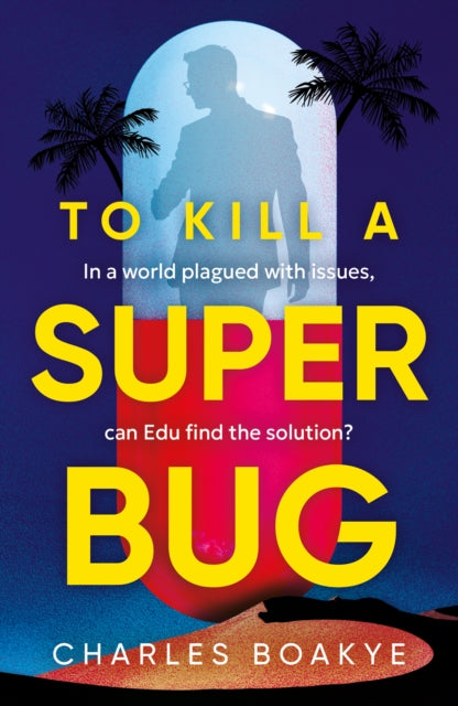 Book cover of: To Kill A Superbug