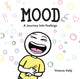 Book cover of: MOOD. By: Victoria Valiji