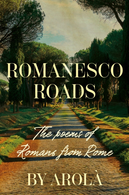Book cover of: Romanesco Roads. By: Arolà