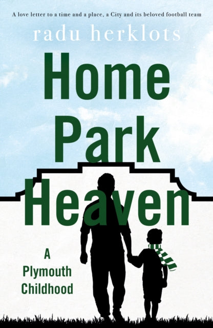 Book cover of: Home Park Heaven