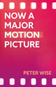Book cover of: Now a Major Motion Picture