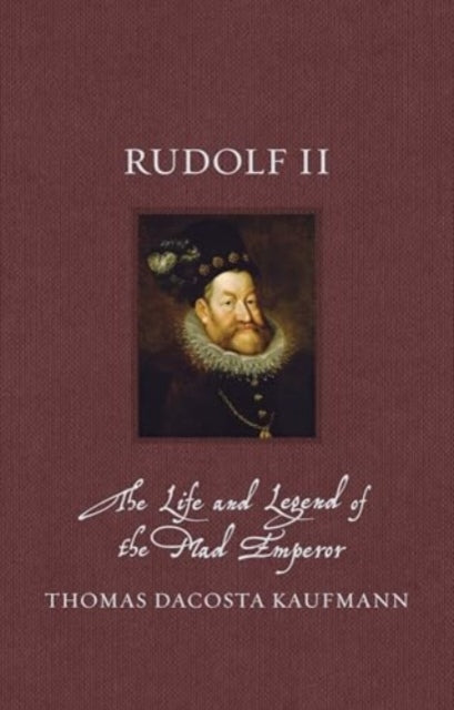 Book cover of: Rudolf II. By: Thomas DaCosta Kaufmann