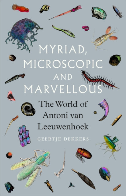 Book cover of: Myriad, Microscopic and Marvellous