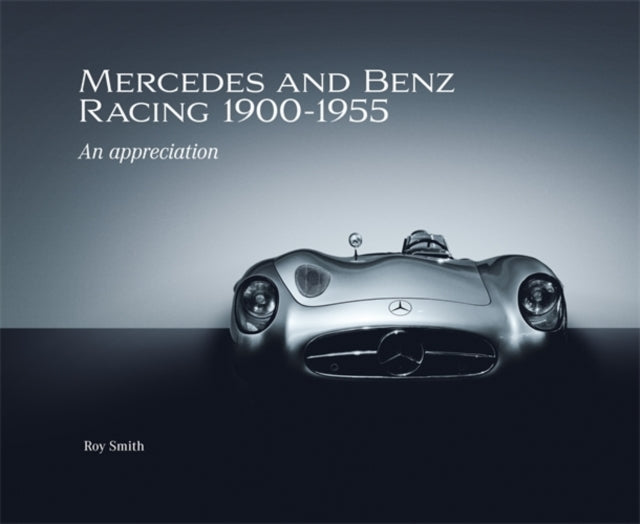 Book cover of: Mercedes and Benz Racing 1900-1955