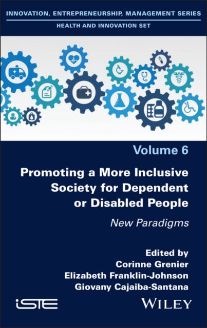 Book cover of: Promoting a More Inclusive Society for Dependent or Disabled People