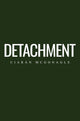 Book cover of: Detachment