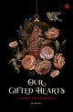 Our Gifted Hearts 9781836730194 KENNEDY, JENNIFER