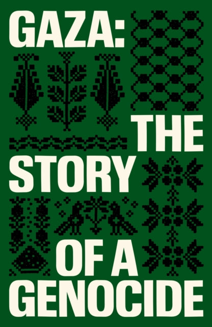Gaza, The Story of a Genocide 9781836742241 BHUTTO, FATIMA