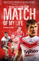Book cover of: St Helens Match of My Life. By: David Kuzio
